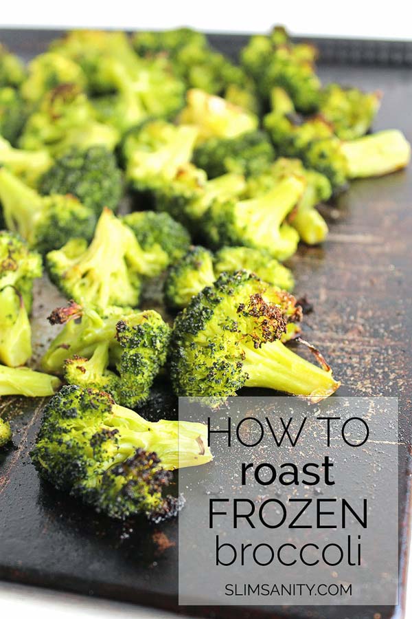 Roasted Frozen Broccoli Slim Sanity